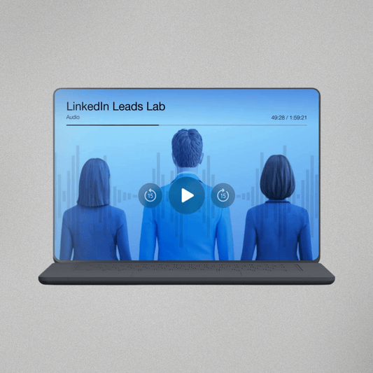 LinkedIn Leads Lab - Audio Series