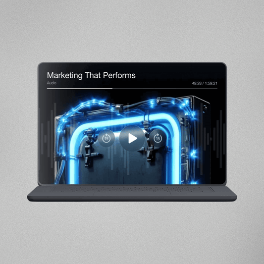 Marketing That Performs - Audio Series