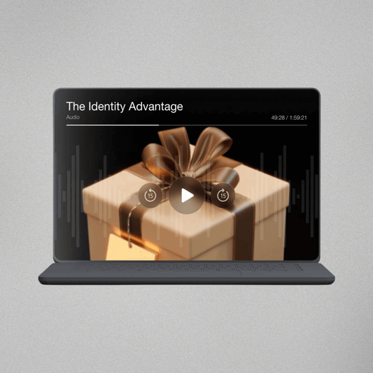 The Identity Advantage - Audio Series