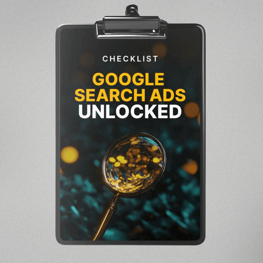 Google Search Ads Unlocked - Checklist