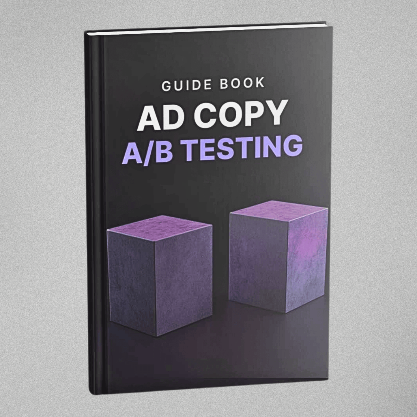 Ad Copy A/B Testing - Guidebook