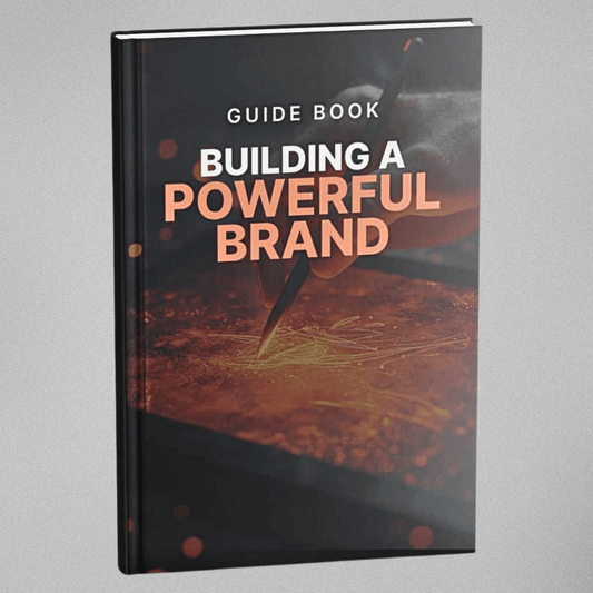 Building a Powerful Brand - Guidebook