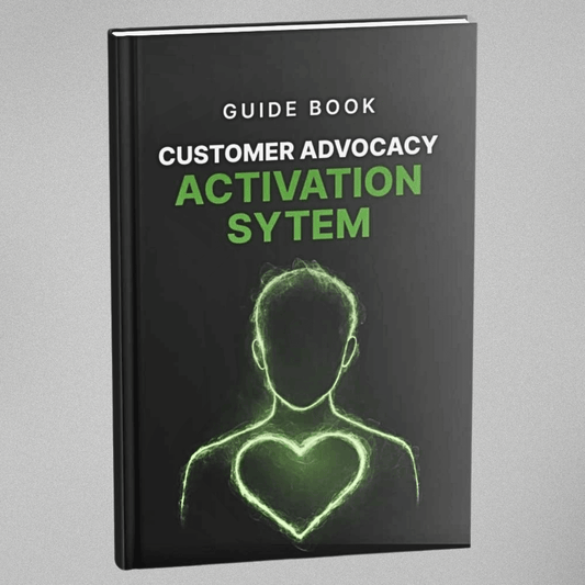 Customer Advocacy Activation System - Guidebook