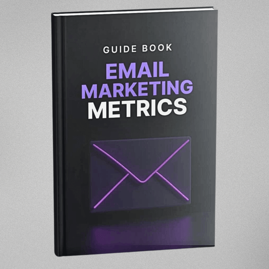 Email Marketing Metrics - Guidebook