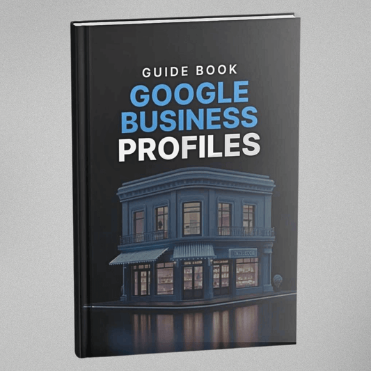 Google Business Profiles - Guidebook