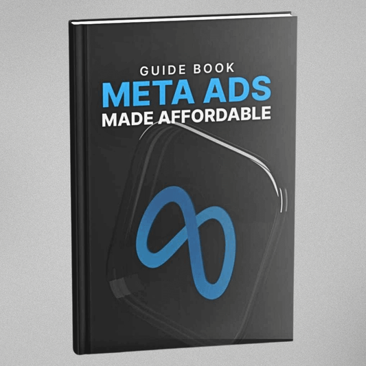 Meta Ads Made Affordable - Guidebook