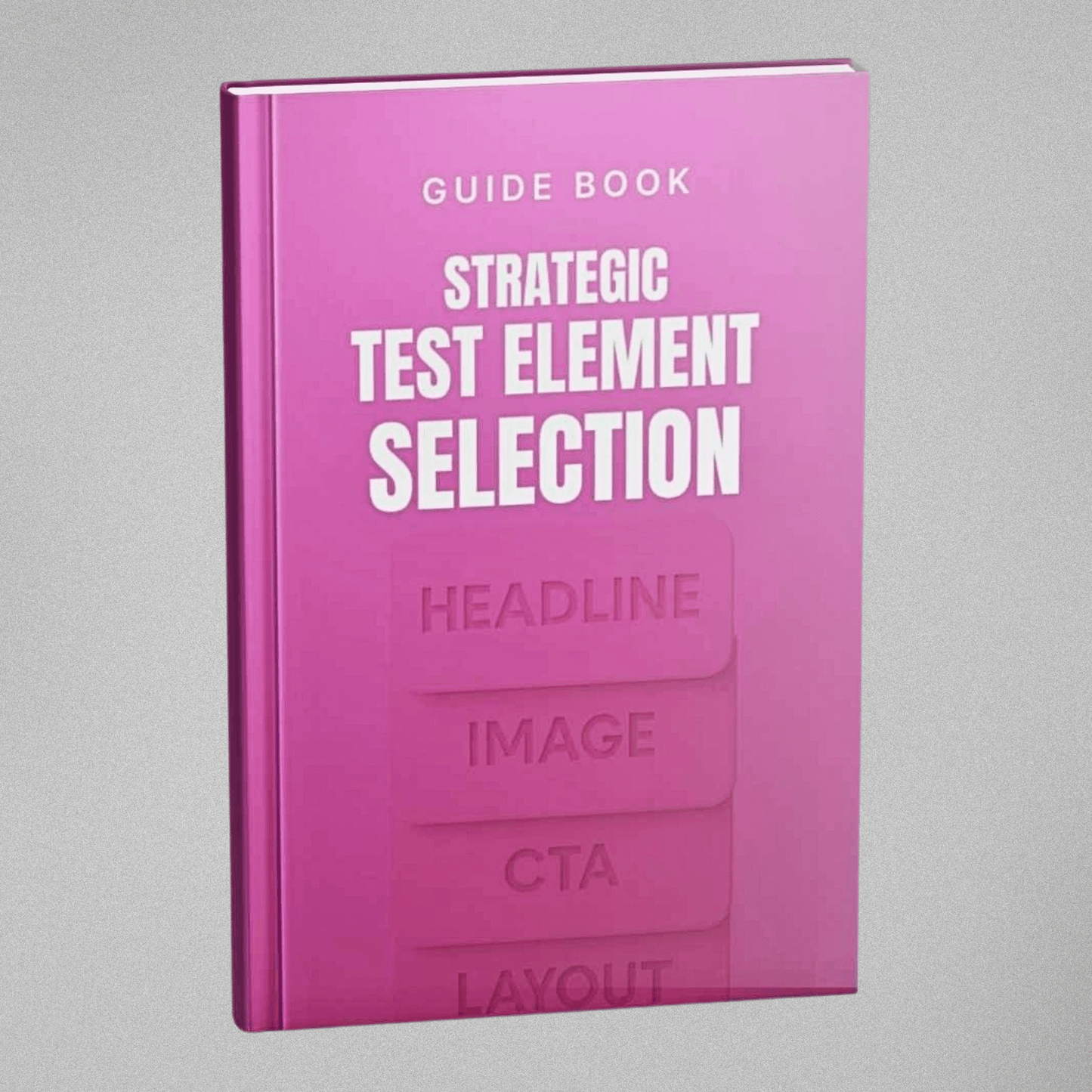 Strategic Test Element Selection - Guidebook