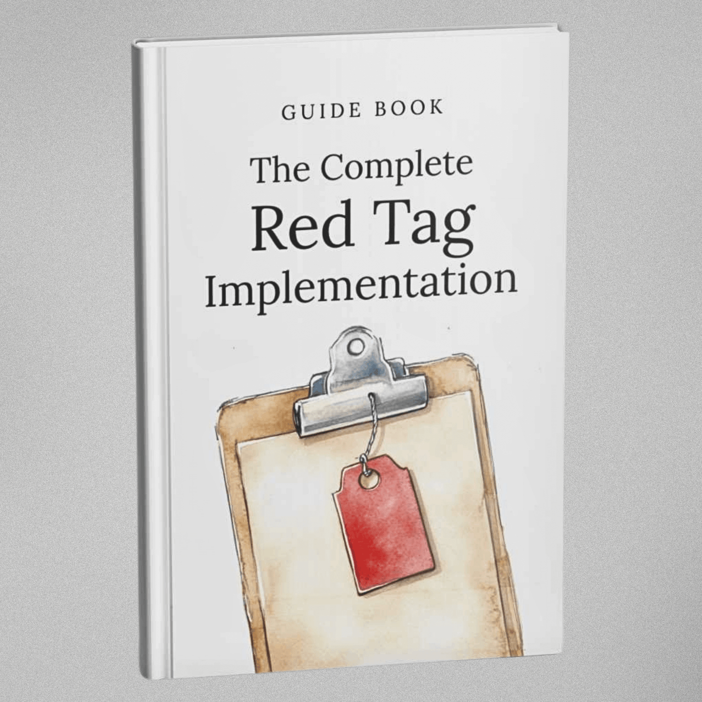 The Complete Red Tag Implementation - Guidebook