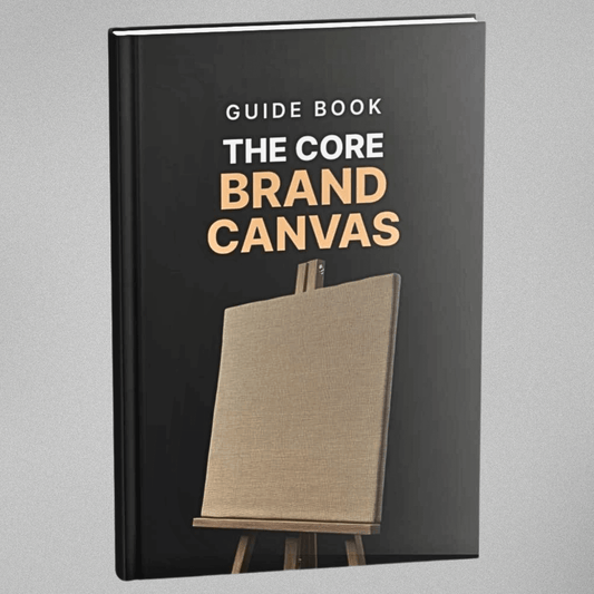 The Core Brand Canvas - Guidebook