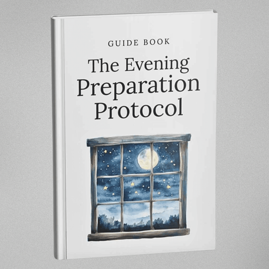 The Evening Preparation Protocol - Guidebook