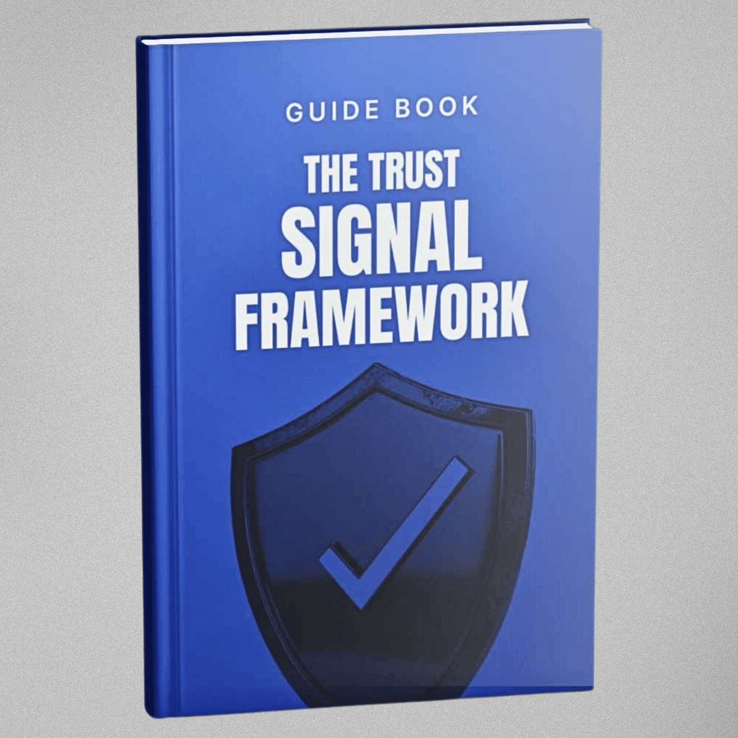 The Trust Signal Implementation Framework - Guidebook