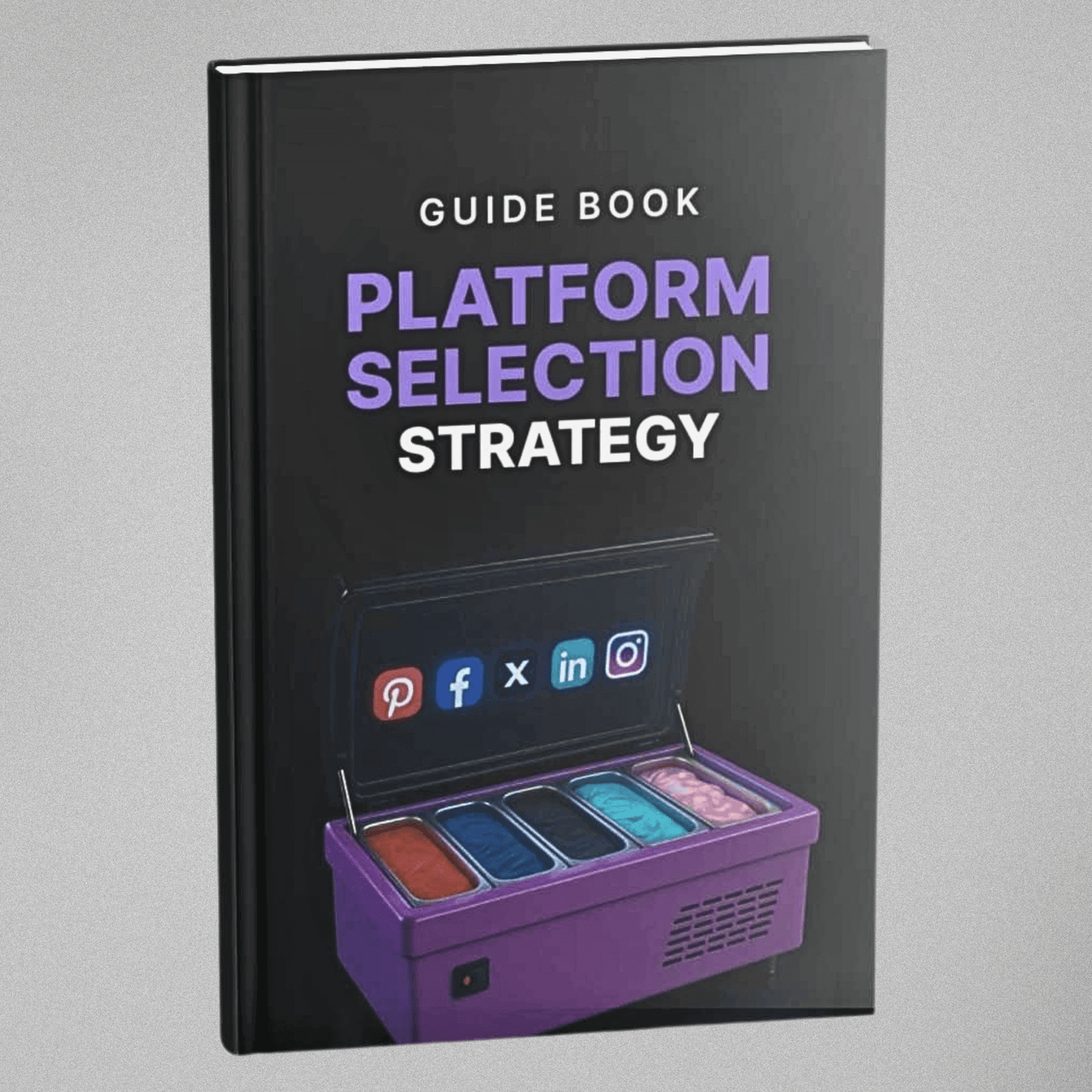 The Ultimate Platform Selection Strategy - Guidebook