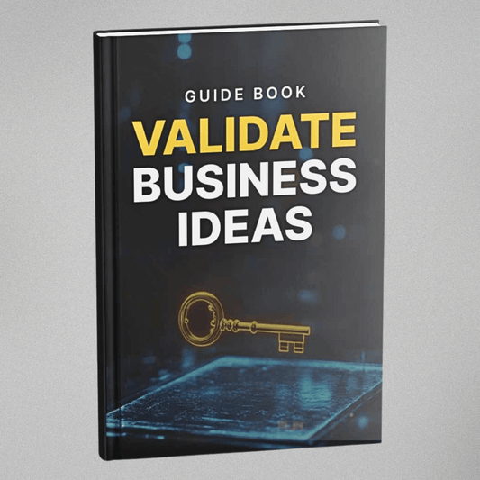 Validate Business Ideas - Guidebook