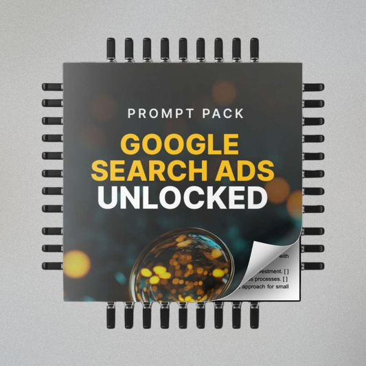Google Search Ads Unlocked - Prompts