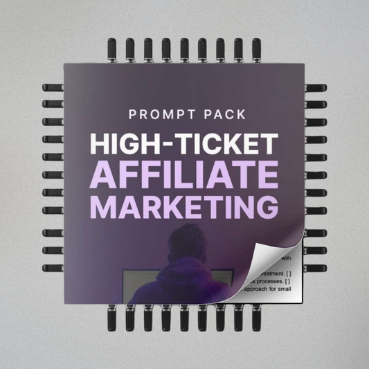 High-Ticket Affiliate Marketing - Prompts