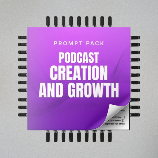 Podcast Creation and Growth - Prompts