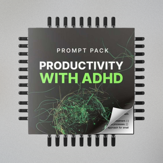 Productivity with ADHD - Prompts