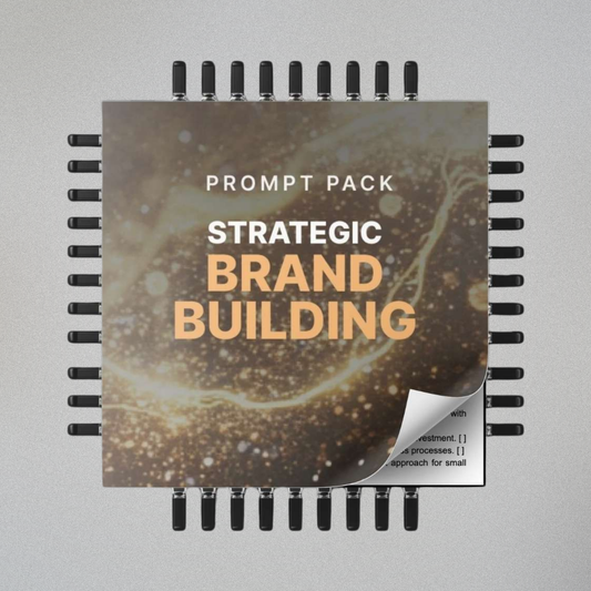 Strategic Brand Building - Prompts