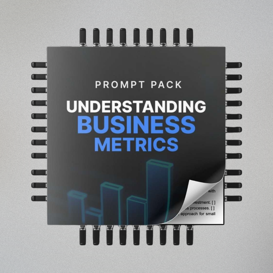 Understanding Business Metrics - Prompts