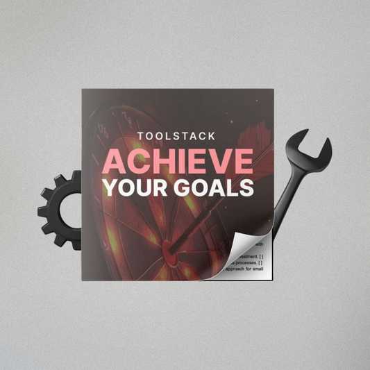 Achieve Your Goals - Toolstack