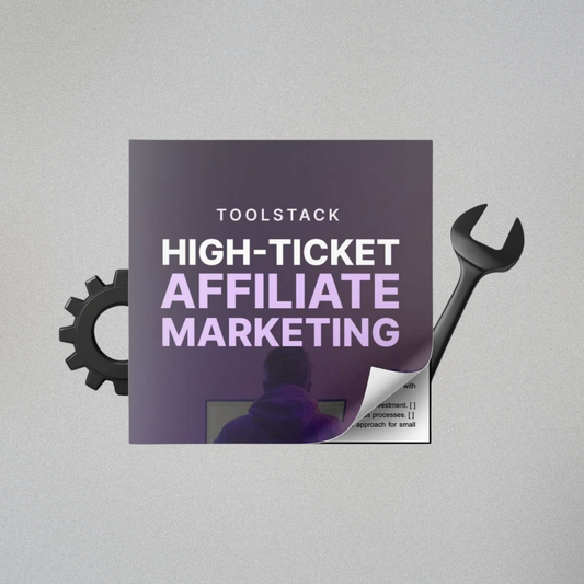 High-Ticket Affiliate Marketing - Toolstack