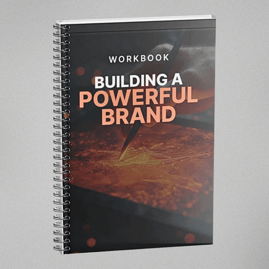 Building a Powerful Brand - Workbook