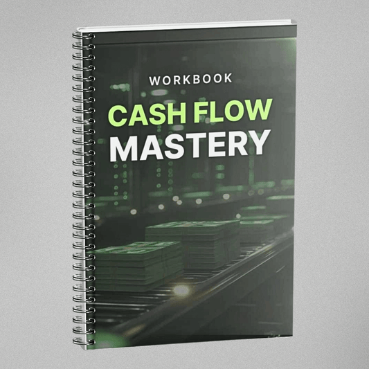 Cash Flow Mastery - Workbook