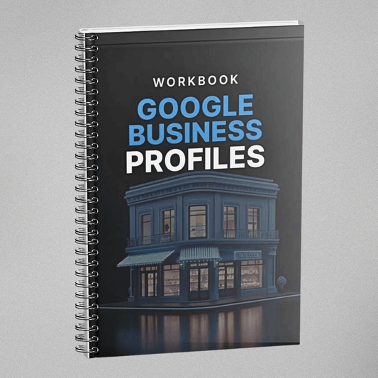Google Business Profiles - Workbook