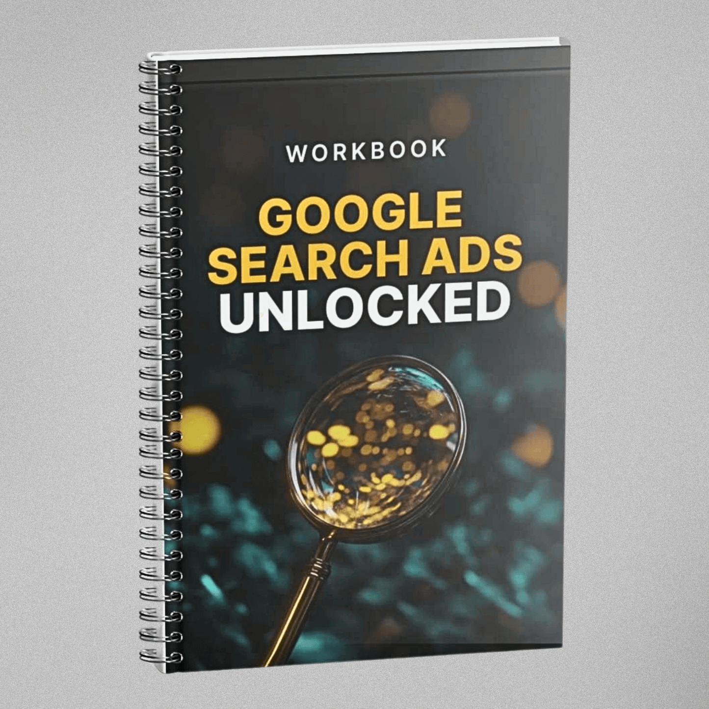 Google Search Ads Unlocked - Workbook
