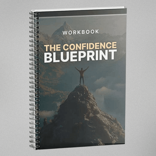The Confidence Blueprint - Workbook
