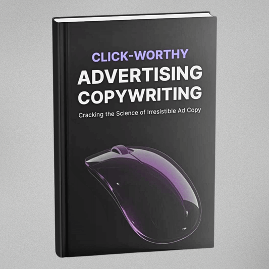 Click-Worthy Advertising Copywriting