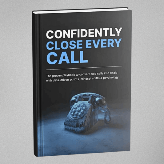 Confidently Close Every Call