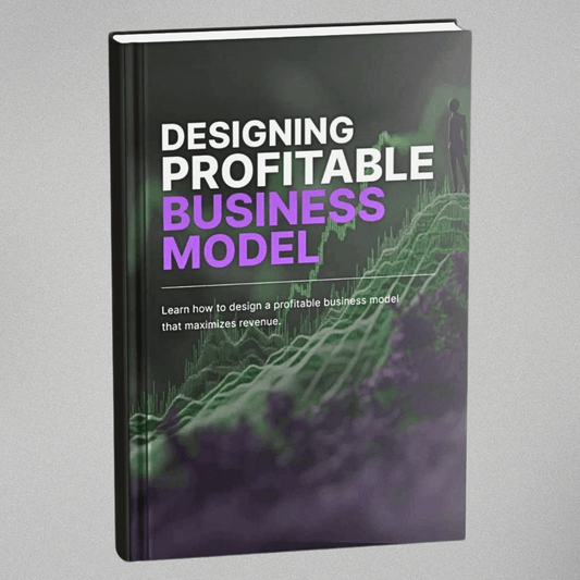 Designing a Profitable Business Model