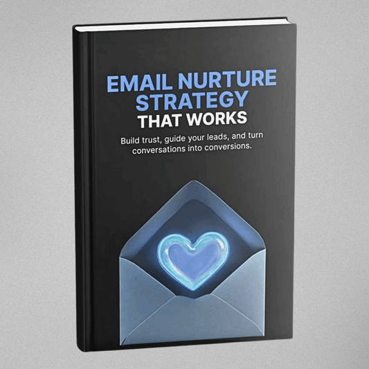Email Nurture Strategy that Works