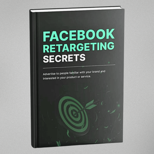 Facebook Retargeting Secrets