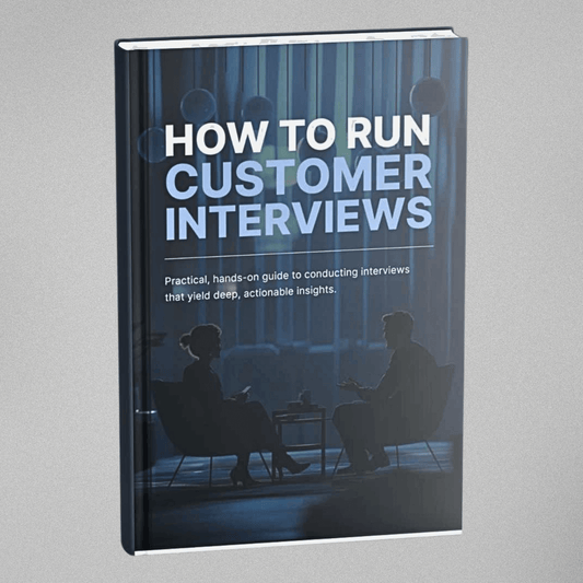 How to Run Effective Customer Interviews