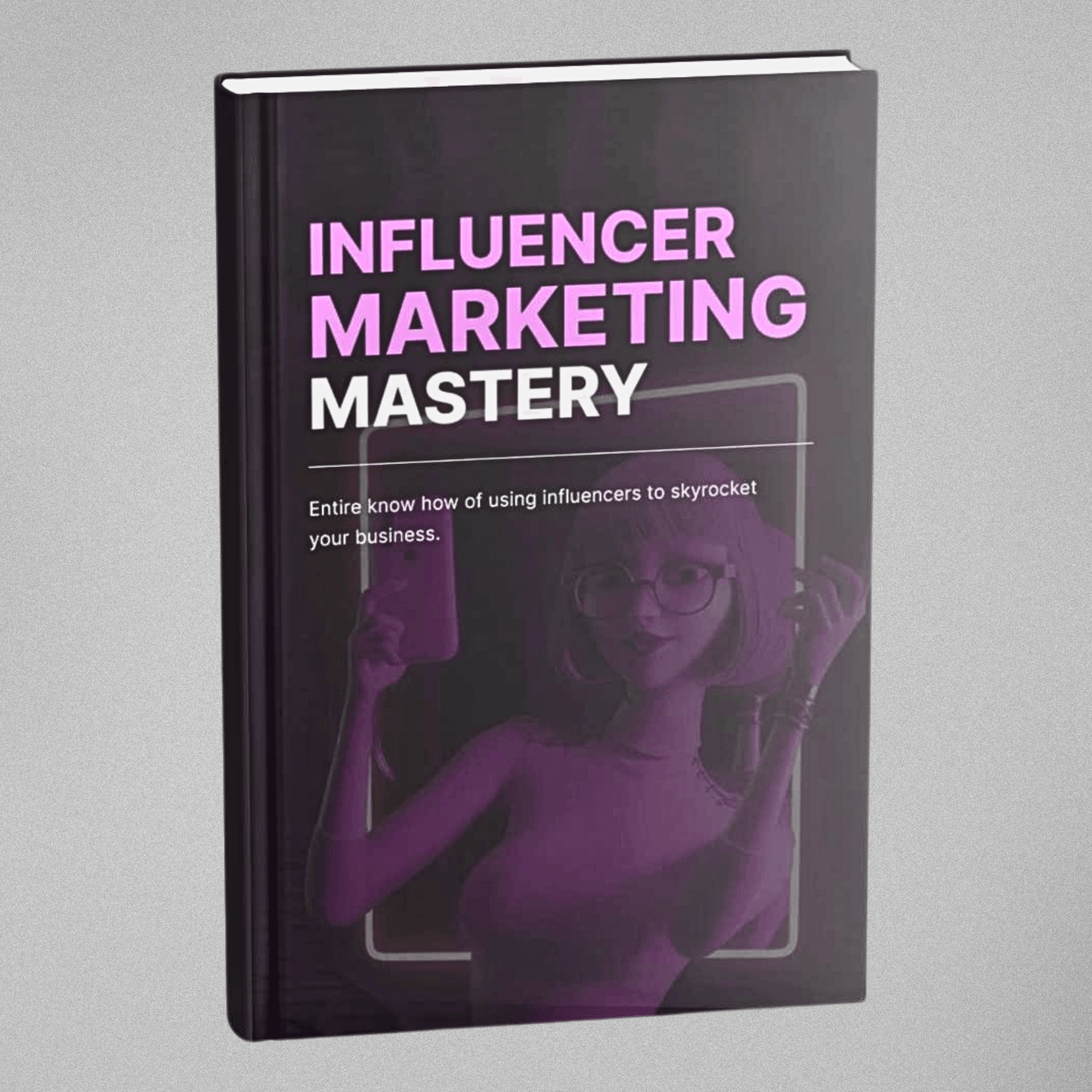 Influencer Marketing Mastery