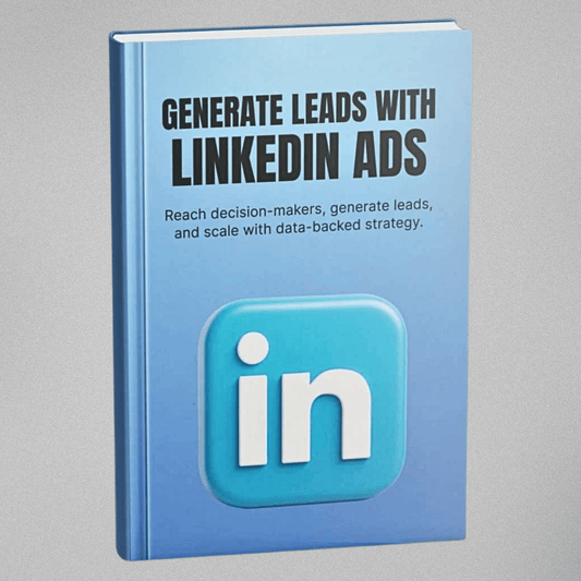 Lead Generation with LinkedIn Ads