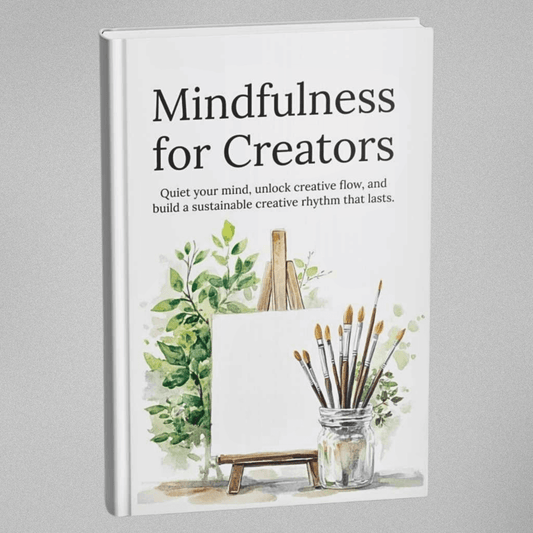 Mindfulness for Creators