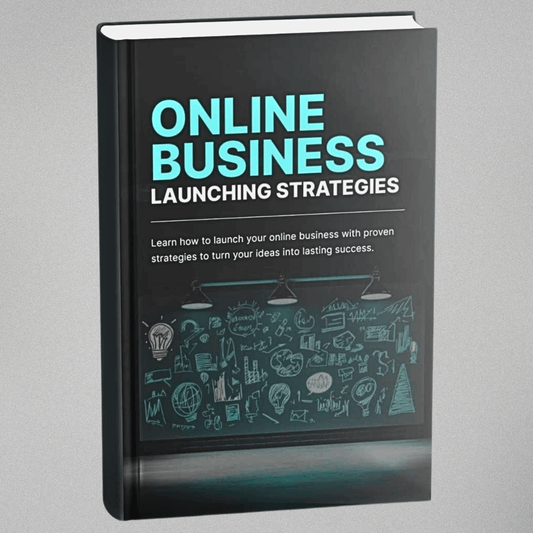 Online Business Launching Strategies