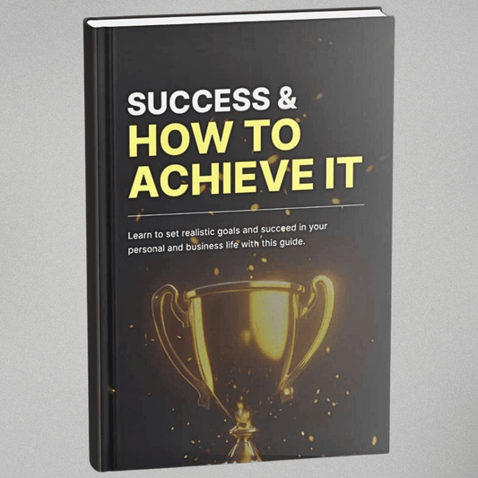 Success & How to Achieve it