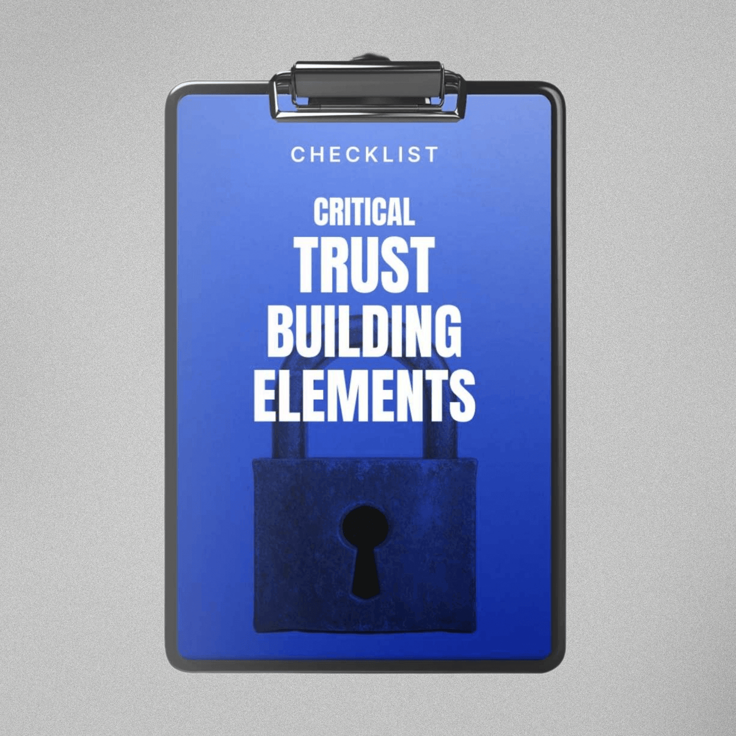 Critical Trust-Building Elements - Checklist