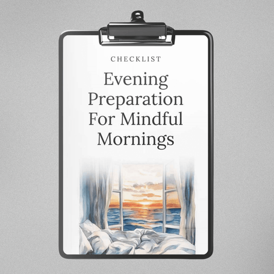 Evening Preparation for Mindful Mornings - Checklist