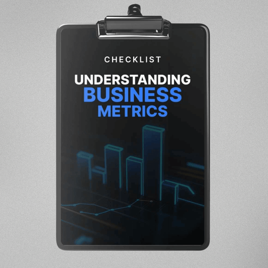 Understanding Business Metrics - Checklist