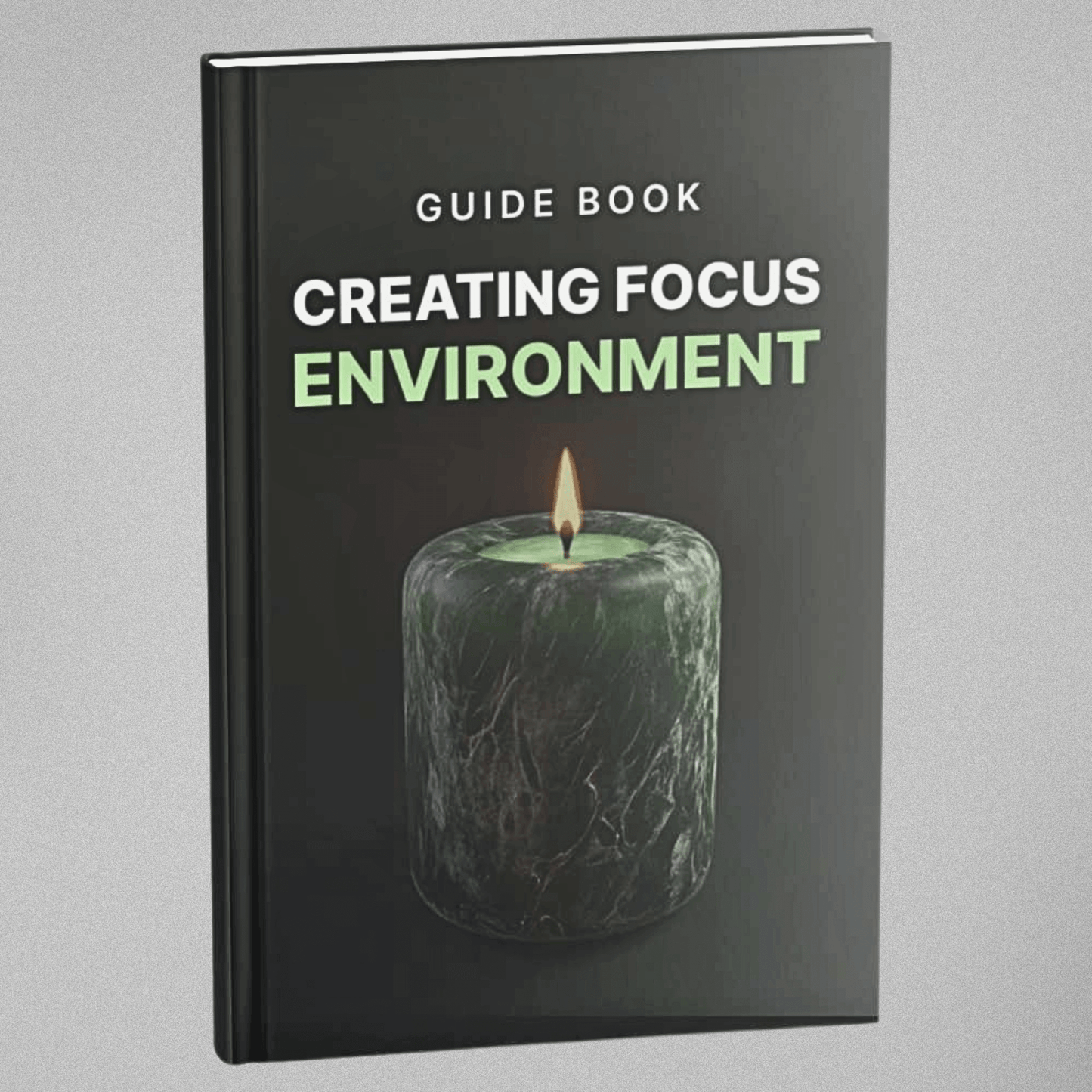 Creating Focus Environment - Guidebook