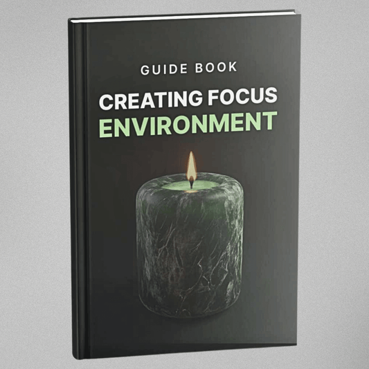 Creating Focus Environment - Guidebook