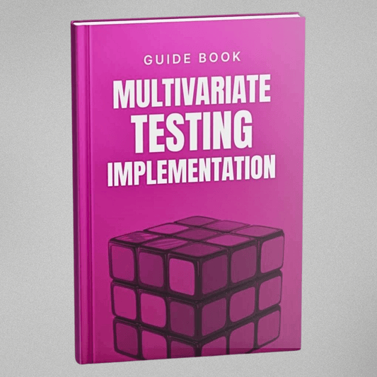 Multivariate Testing Implementation Playbook - Guidebook