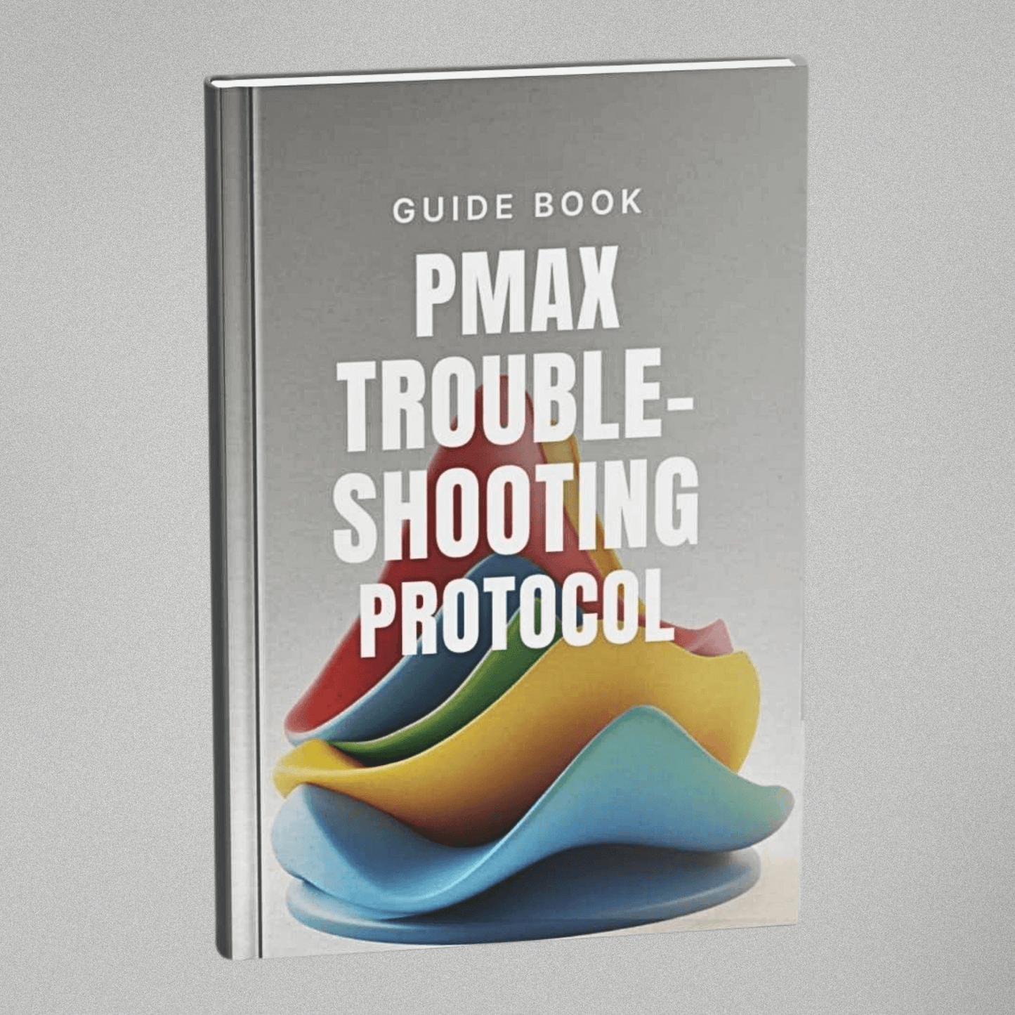 Performance Max Troubleshooting Protocol - Guidebook