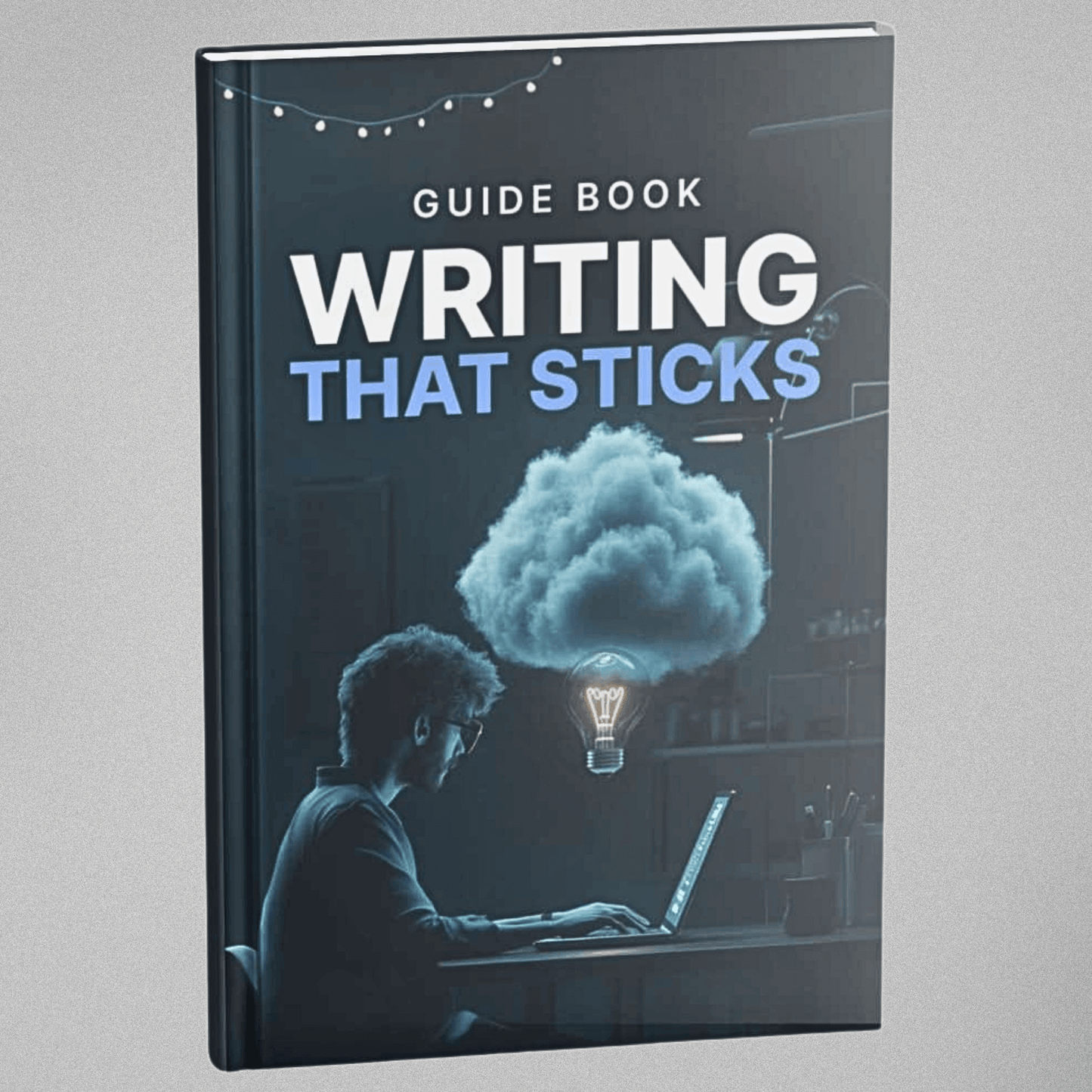 Writing That Sticks - Guidebook