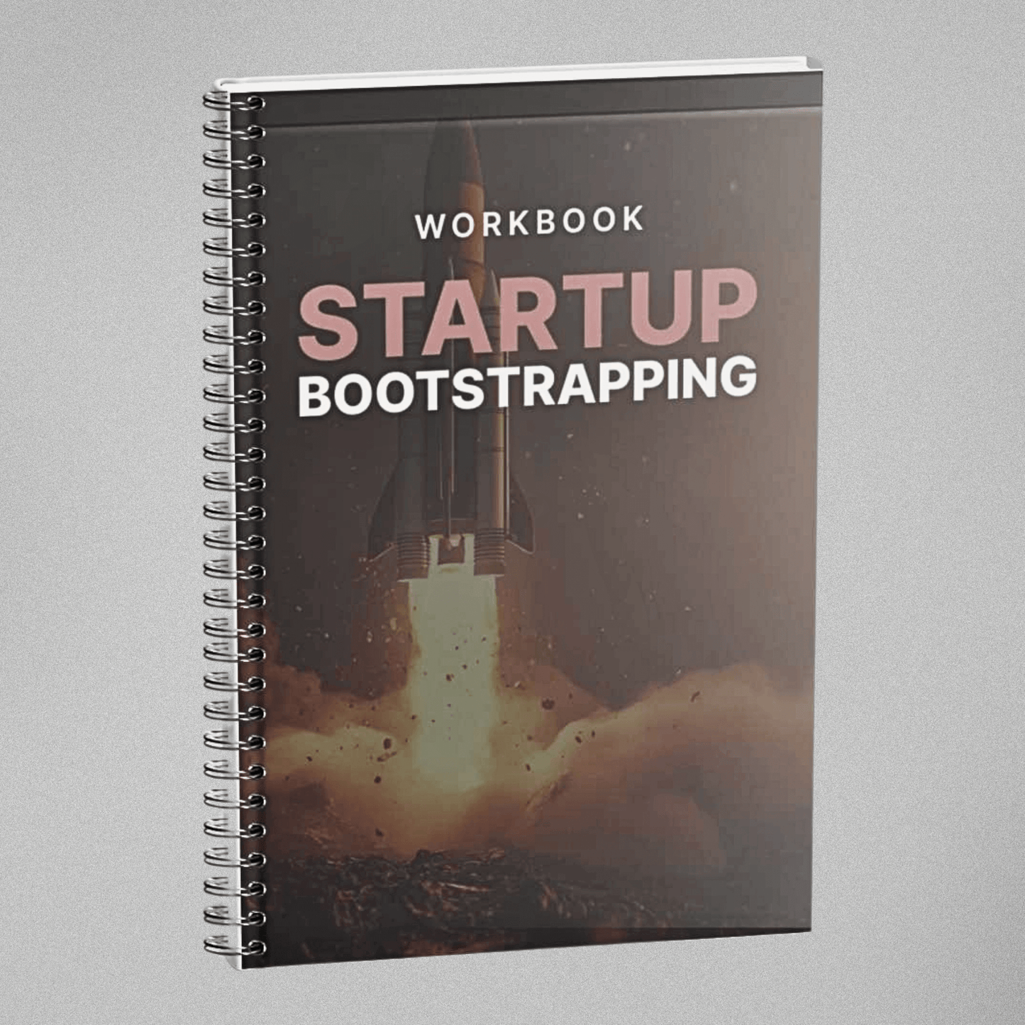 Bootstrapping Your Startup - Workbook